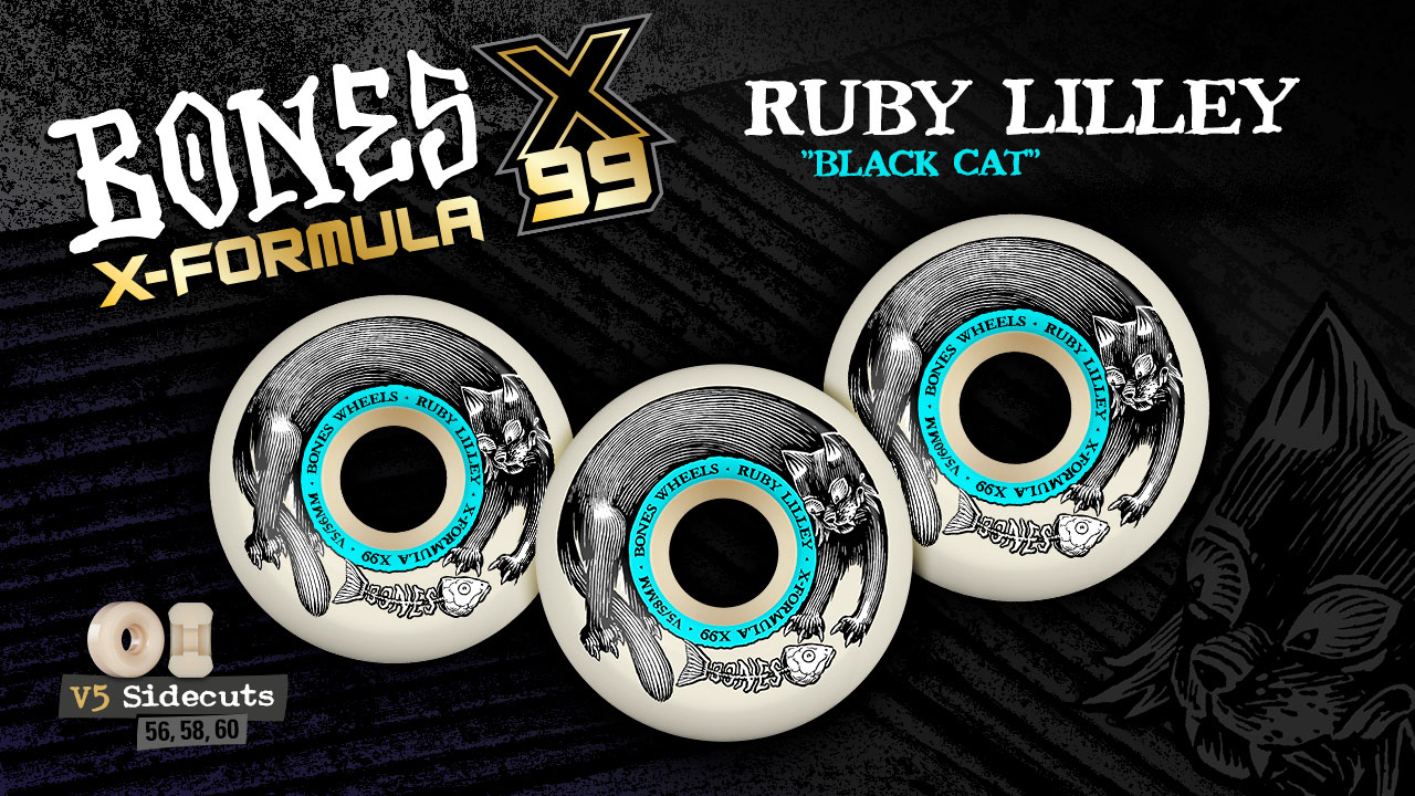 BONES WHEELS - Ruby Lilley