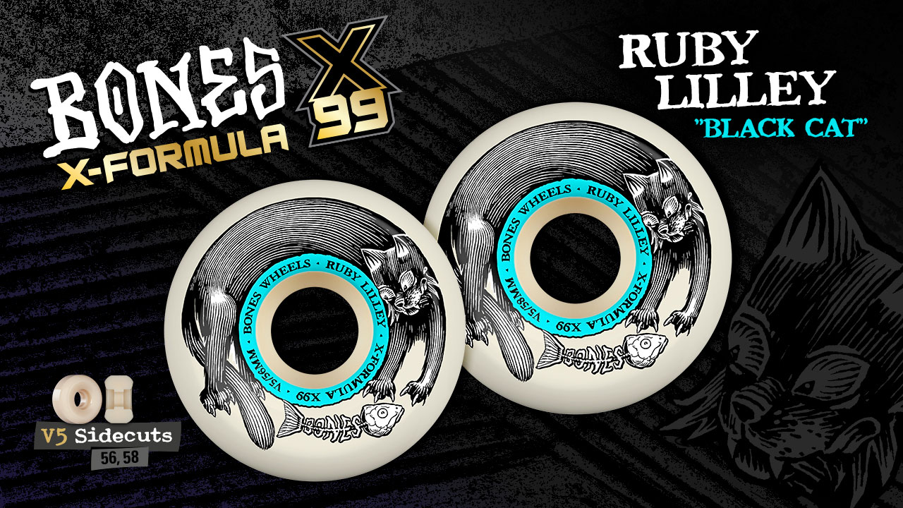 BONES WHEELS - Ruby Lilley